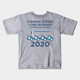 Strange Women Distributing Swords 2020 Kids T-Shirt